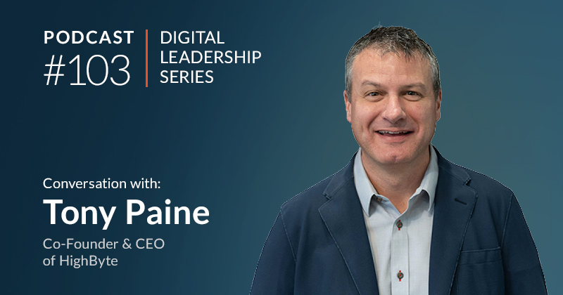 Momenta Partners Digital Leadership Podcast #103 - Tony Paine, CEO & Co-Founder of HighByte