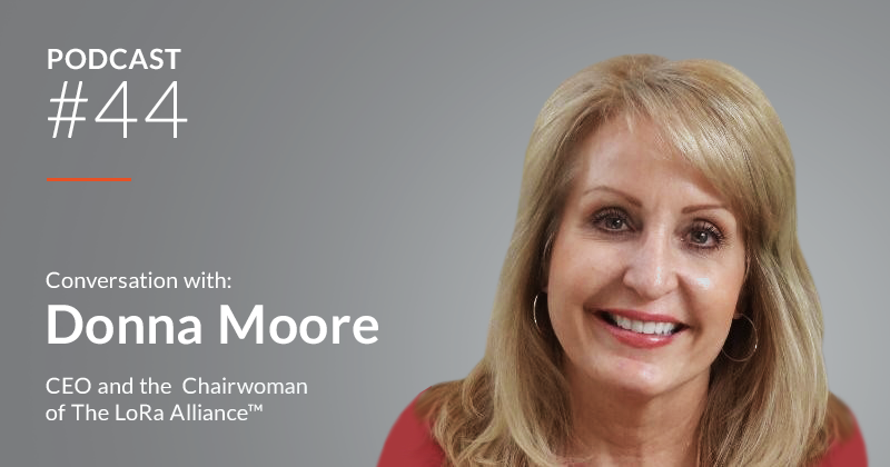 LoRaWAN Powers the Next Wave of IoT Donna Moore