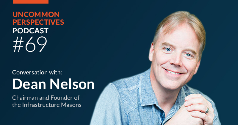 Building the Infrastructure For Our Future Dean Nelson