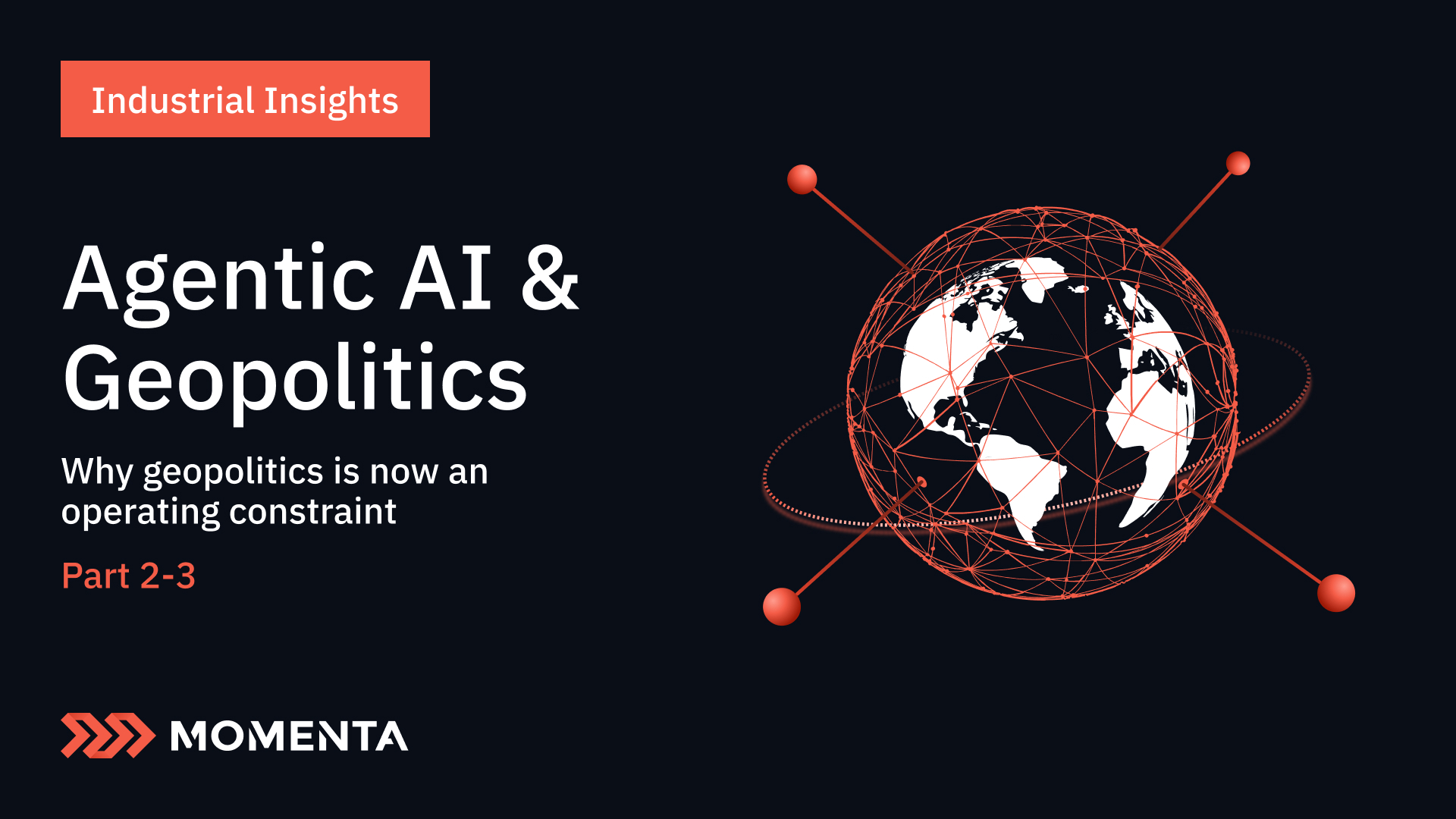 Industrial Insights: Agentic AI and Geopolitics (2 of 3)