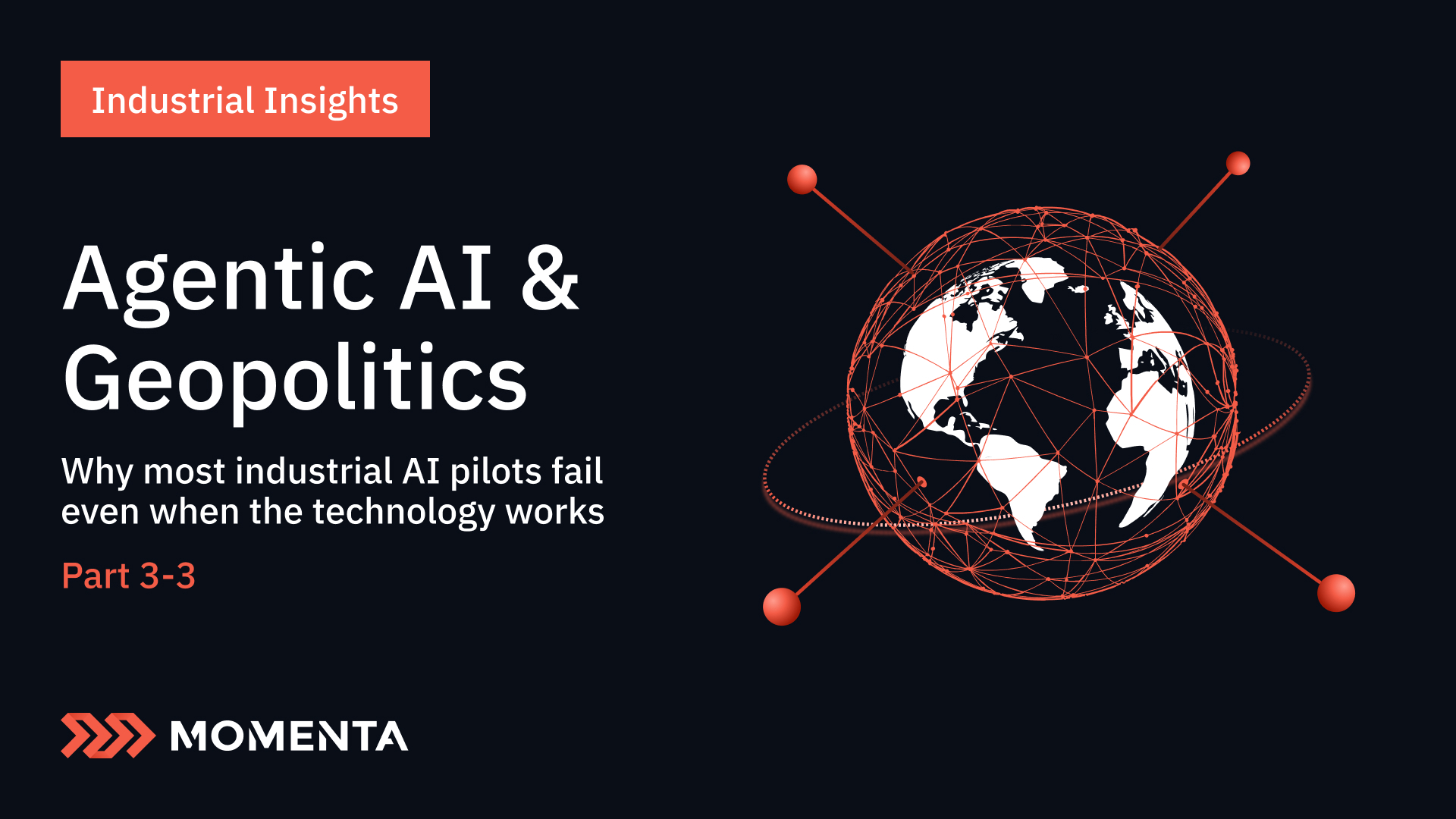 Industrial Insights: Agentic AI and Geopolitics (3 of 3)