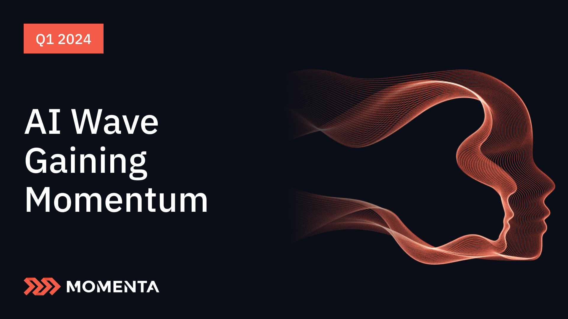 Q1 2024: AI Wave Gaining Momentum