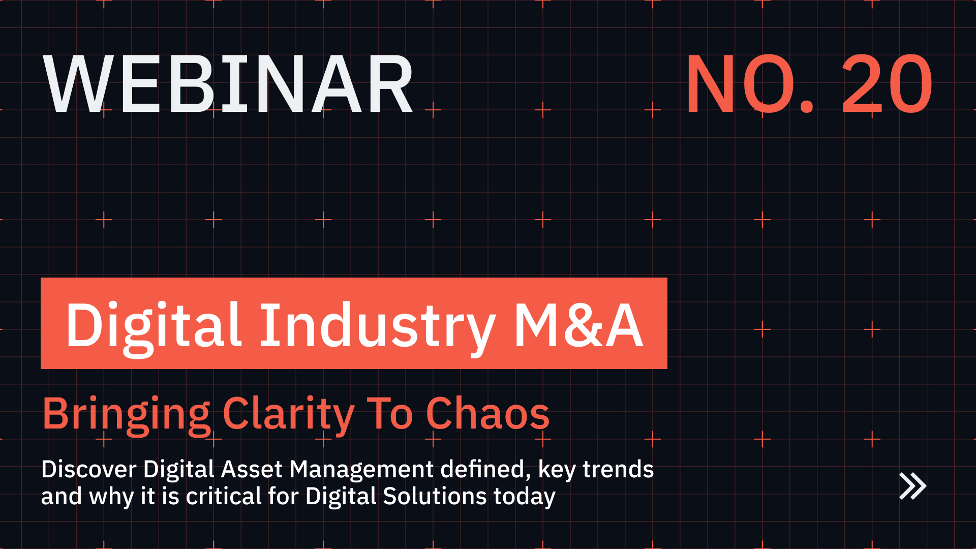 Digital Industry M&A - Bringing Clarity to Chaos