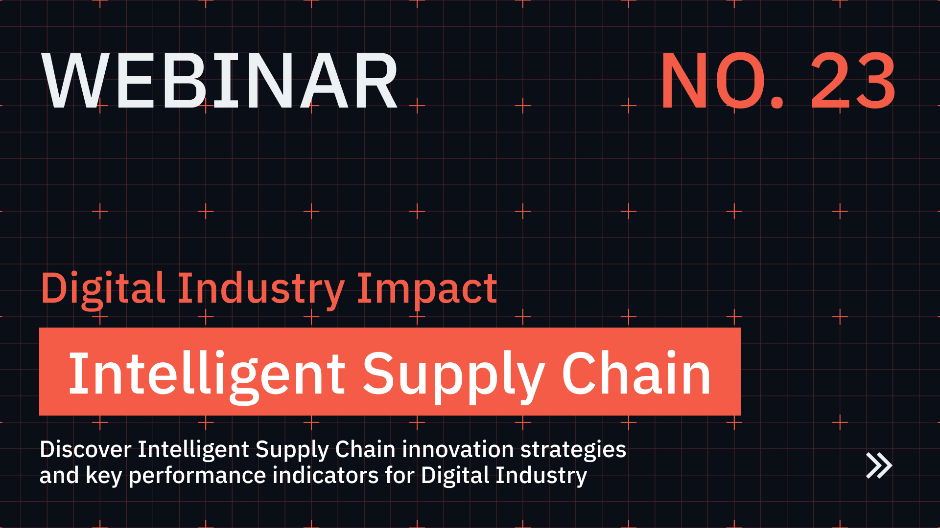 Digital Industry Impact: Intelligent Supply Chains