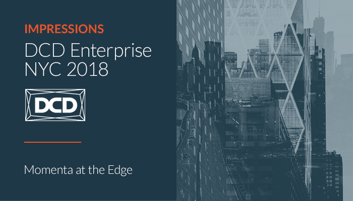DCD Enterprise NYC 2018; 10 Disruptive Technologies for Data Centers