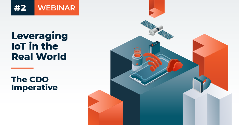 Leveraging IoT in the Real World - The CDO Imperative