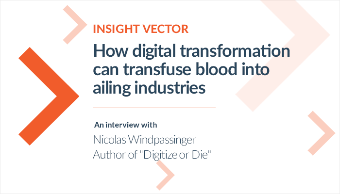 Insight Vector: Digitize or Die