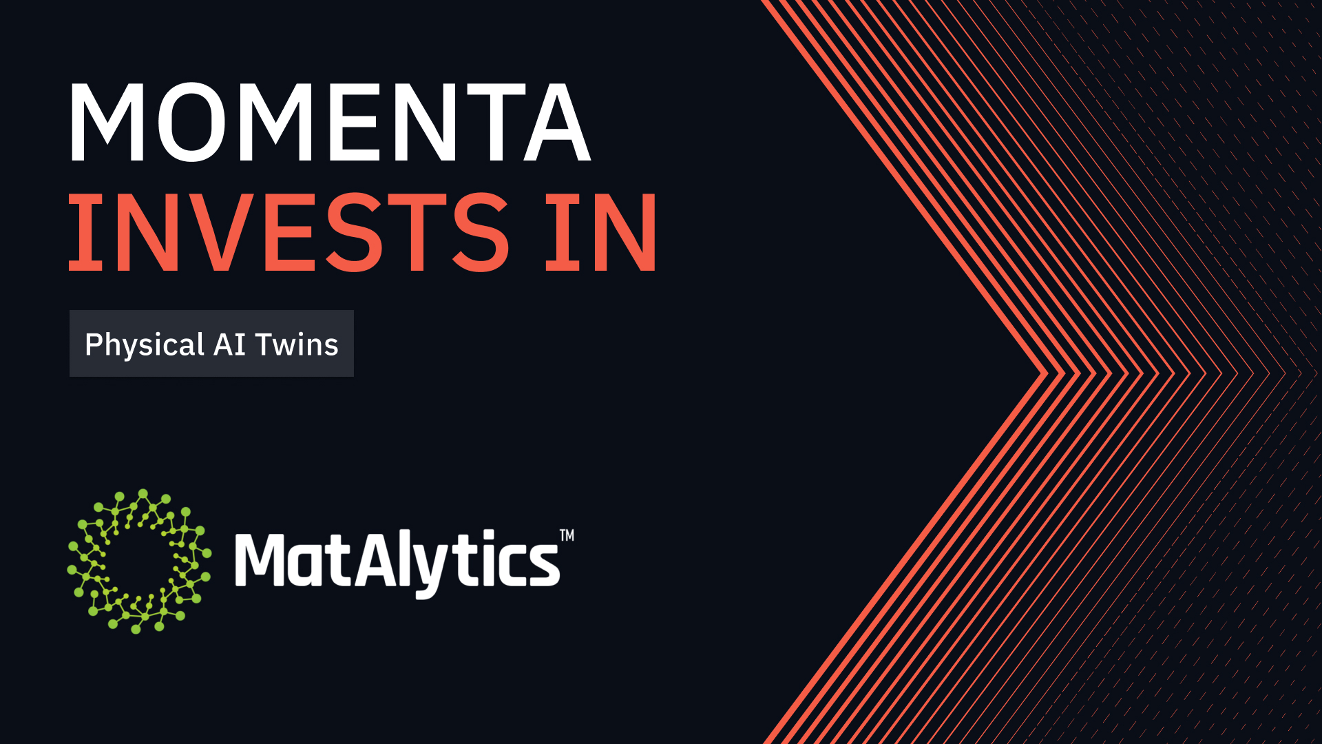 Momenta Leads Investment in MatAlytics