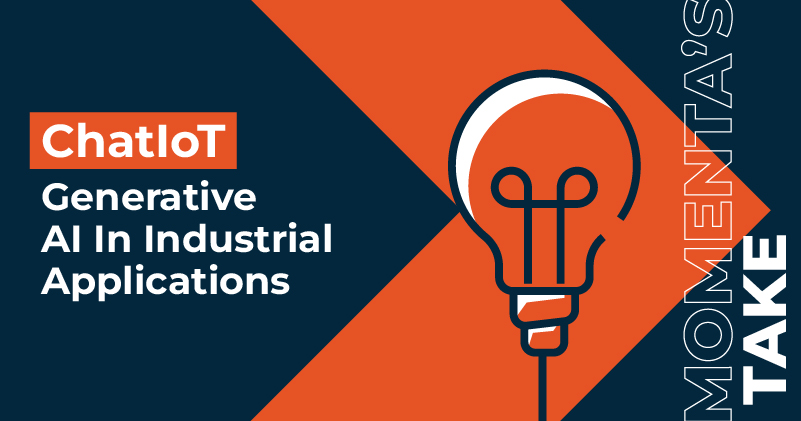 Momenta's Take: ChatIoT