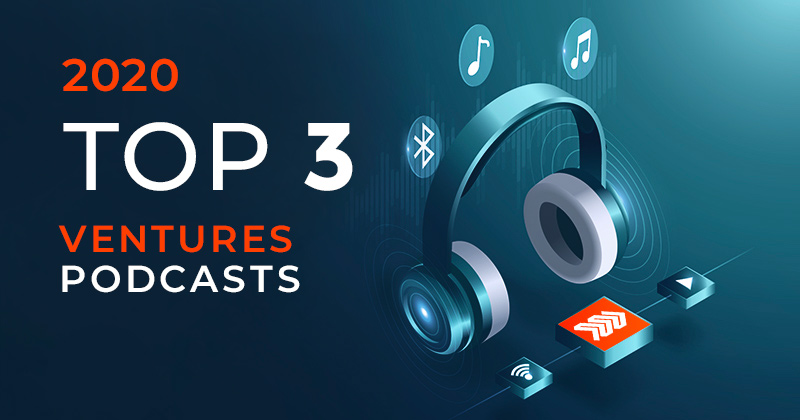 Venture Podcast: Top 3 for Digital Industry
